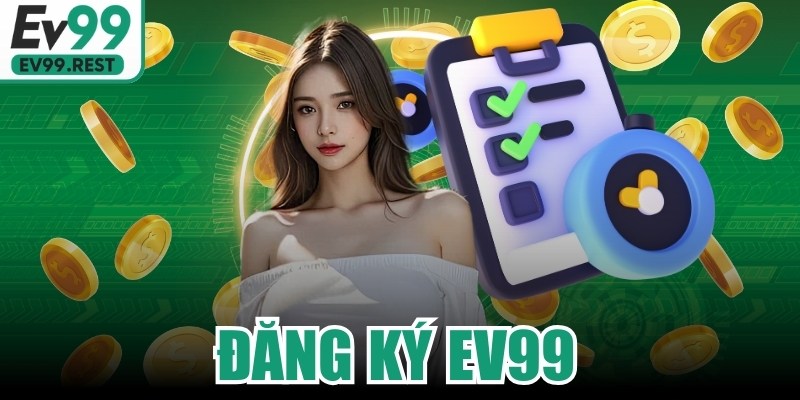 Đăng Ký EV99