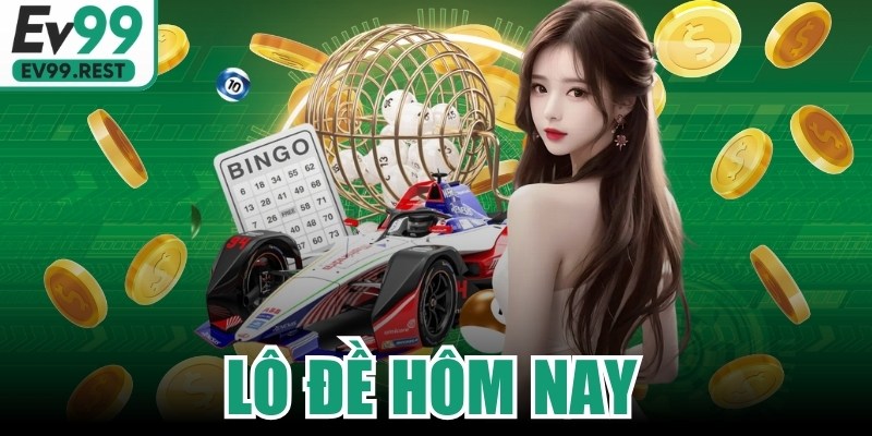 Lô Đề Hôm Nay