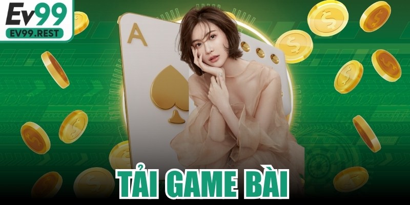 Tải Game Bài